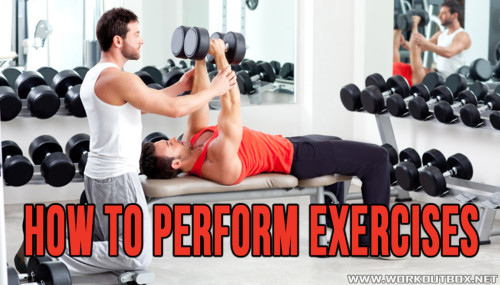 How to Perform Exercises